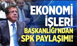 Ekonomi İşleri Başkanlığı'ndan SPK Paylaşımı!