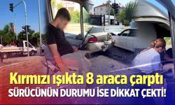 Kırmızı Işıkta 8 Araca Çarptı: Sürücünün Durumu Dikkat Çekti!