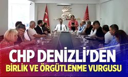 CHP Denizli'den Birlik Ve Örgütlenme Vurgusu