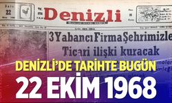 Denizli’de Tarihte Bugün – 22 Ekim 1968