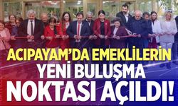 Acıpayam’da emeklilerin yeni buluşma noktası açıldı!