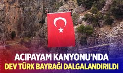 Acıpayam Kanyonu’nda Dev Türk Bayrağı Dalgalandırıldı
