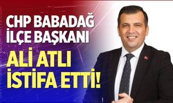CHP Babadağ İlçe Başkanı Ali Atlı İstifa Etti