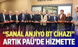 Dünyada sayılı olan cihaz artık PAÜ'de!