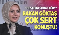 Bakan Göktaş çok sert konuştu!