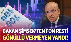Bakan Şimşek’ten fon resti