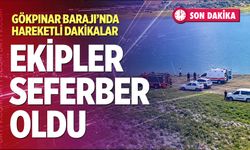 Gökpınar Barajı’nda Hareketli Dakikalar: Ekipler Seferber Oldu