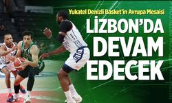 Yukatel Denizli Basket’in Avrupa Mesaisi Lizbon’da Devam Edecek