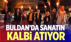 Buldan’da Sanatın Kalbi Atıyor