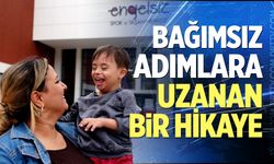 Bağımsız Adımlara Uzanan Bir Hikaye…