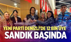 YENİ Parti Denizli'de 12 Bin Üye Sandık Başında
