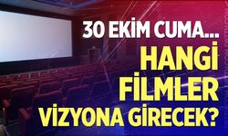 Denizli sinemalarında 30 Ekim'de hangi filmler vizyonda?