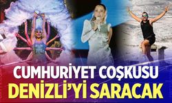 Cumhuriyet coşkusu Denizli’yi saracak