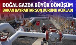 Doğal gazda büyük dönüşüm