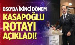 DSO’da İkinci Dönem: Kasapoğlu Rotayı Açıkladı