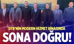 Denizli Ticaret Borsası’nın yeni binasında son hazırlıklar!