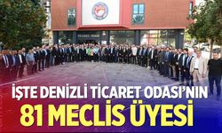 İşte Denizli Ticaret Odası’nın 81 Meclis Üyesi