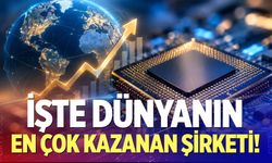 İşte dünyanın en çok kazanan şirketi!
