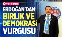 Erdoğan'dan Birlik Ve Demokrasi Vurgusu