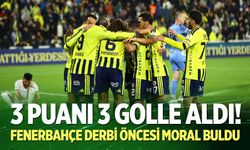 3 puanı 3 golle aldı! Fenerbahçe derbi öncesi moral buldu