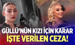 Güllü'nün kızı için karar!