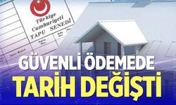 Emlakta ‘güvenli ödeme’ ertelendi