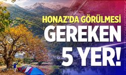 Honaz'da 1 gün! İşte gezi rotası