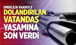 Denizli'de Emeklilik Vaadiyle Dolandırılan Vatandaş Yaşamına Son Verdi