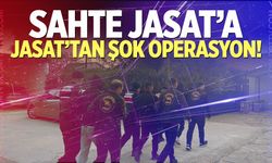 Sahte JASAT'a, JASAT'tan şok operasyon!