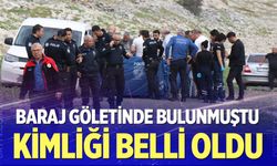 Denizli’de baraj göletinde bulunan cesedin kimliği belli oldu