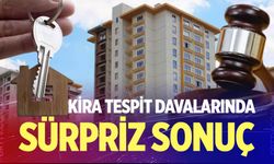 Kira tespit davalarında sürpriz sonuç