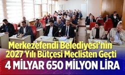 Merkezefendi Belediyesi’nin 2027 Yılı Bütçesi 4 Milyar 650 Milyon Lira