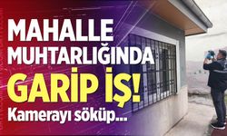 Mahalle muhtarlığında garip iş!