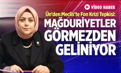 Ün’den Meclis’te Fon Krizi Tepkisi: “Mağduriyetler Görmezden Geliniyor”