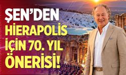 Gazi Murat Şen’den Hierapolis için 70. yıl önerisi