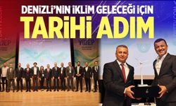 Denizli’nin İklim Geleceği İçin Tarihi Adım