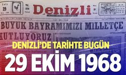 Denizli’de Tarihte Bugün – 29 Ekim 1968