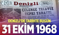 Denizli’de Tarihte Bugün – 31 Ekim 1968