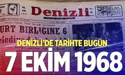 Denizli’de Tarihte Bugün –6 Ekim 1968