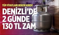 Tüp Fiyatları Rekor Kırdı! Denizli’de 2 Günde 130 TL Zam
