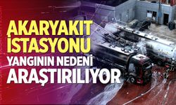 Akaryakıt İstasyonu Yangının Nedeni Araştırılıyor