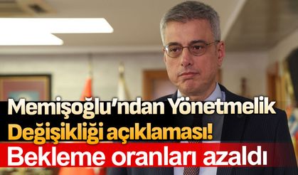 Memişoğlu'ndan Yönetmelik Değişikliği açıklaması