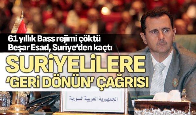 Suriye’de 61 yıllık Bass rejimi çöktü! Suriyelilere ‘geri dönün’ çağrısı….