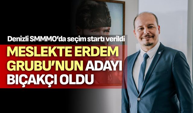 Meslekte Erdem Grubu’nun Adayı Serkan Bıçakçı Oldu