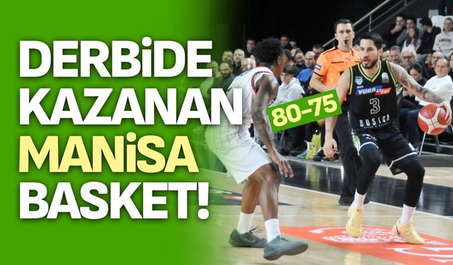 Derbide kazanan Manisa Basket!