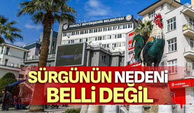 Sürgünün nedeni belli değil