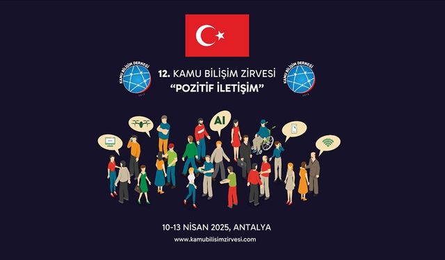 Bilişim uzmanları "Pozitif İletişim" temasıyla bir araya gelecek