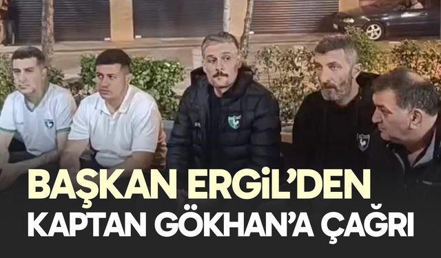 Başkandan Ergil’den kaptana çağrı