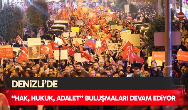 Denizli'de “hak, hukuk, adalet” buluşmaları devam ediyor