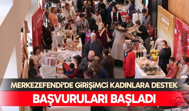 Merkezefendi’de girişimci kadınlara destek başvuruları başladı
